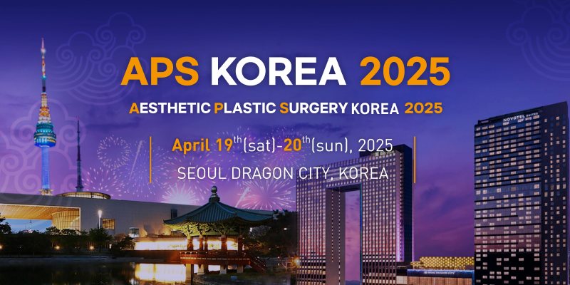 APS KOREA 2025 Aesthetic Plastic Surgery Korea 2025 — April 19th (sat)-20th (sun), 2025 Seoul Dragon City, Korea